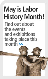 May is Labor History Month! May is Labor History Month!