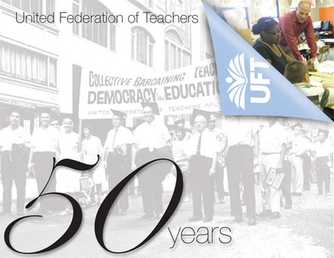 United Federation of Teachers: 50 Years