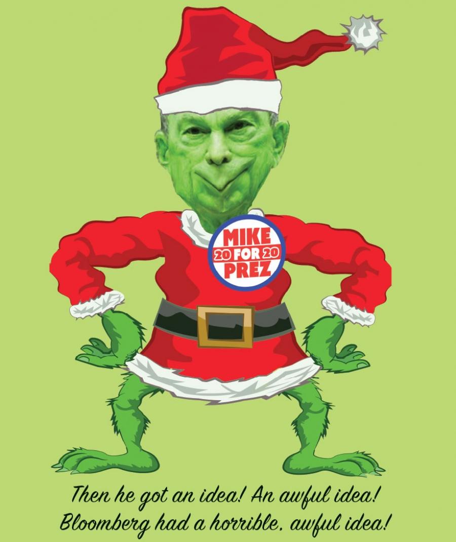 Cartoon that shows Michael Bloomberg as the Grinch who stole Christmas; text reads "Then he got an idea! An awful idea! Bloomberg had a horrible, awful idea!"
