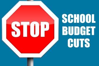 Stop school budget cuts