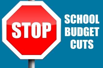 Stop school budget cuts